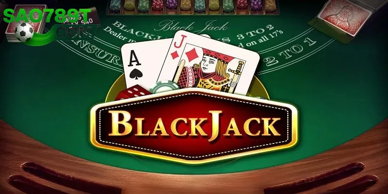 Blackjack là tựa game bài nổi bật Blackjack là tựa game bài nổi bật