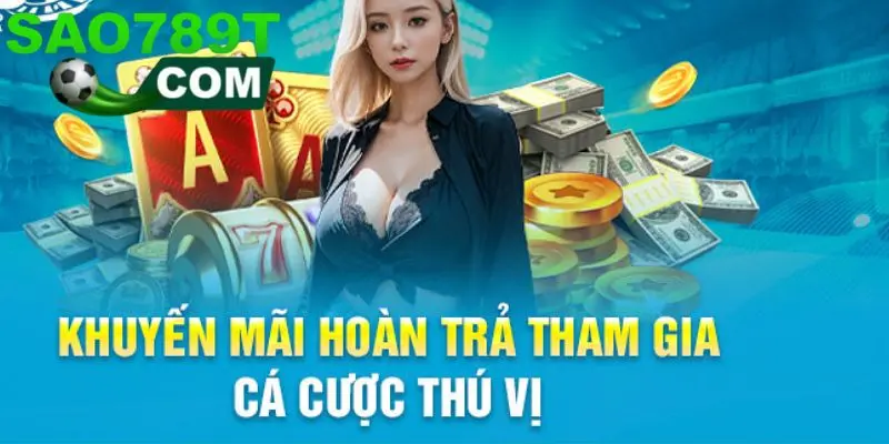 Hướng dẫn tận dụng khuyến mãi hoàn tiền cá cược hiệu quả Hướng dẫn tận dụng khuyến mãi hoàn tiền cá cược hiệu quả